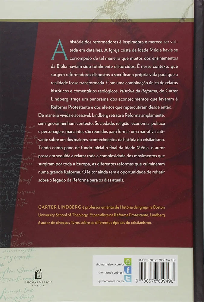 História da reforma: Um dos acontecimentos mais importantes da história do cristianismo em uma narrativa clara e envolvente