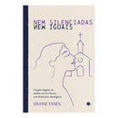 Livro Nem Silenciadas, Nem Iguais, De Viviane Ennes. Editora Heziom, Capa Mole (2025)