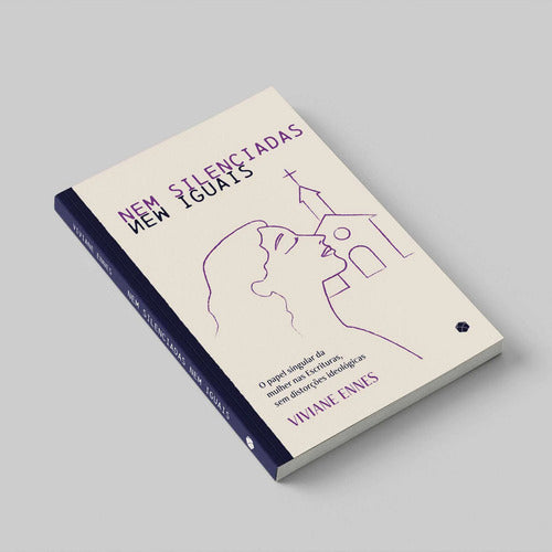 Livro Nem Silenciadas, Nem Iguais, De Viviane Ennes. Editora Heziom, Capa Mole (2025)
