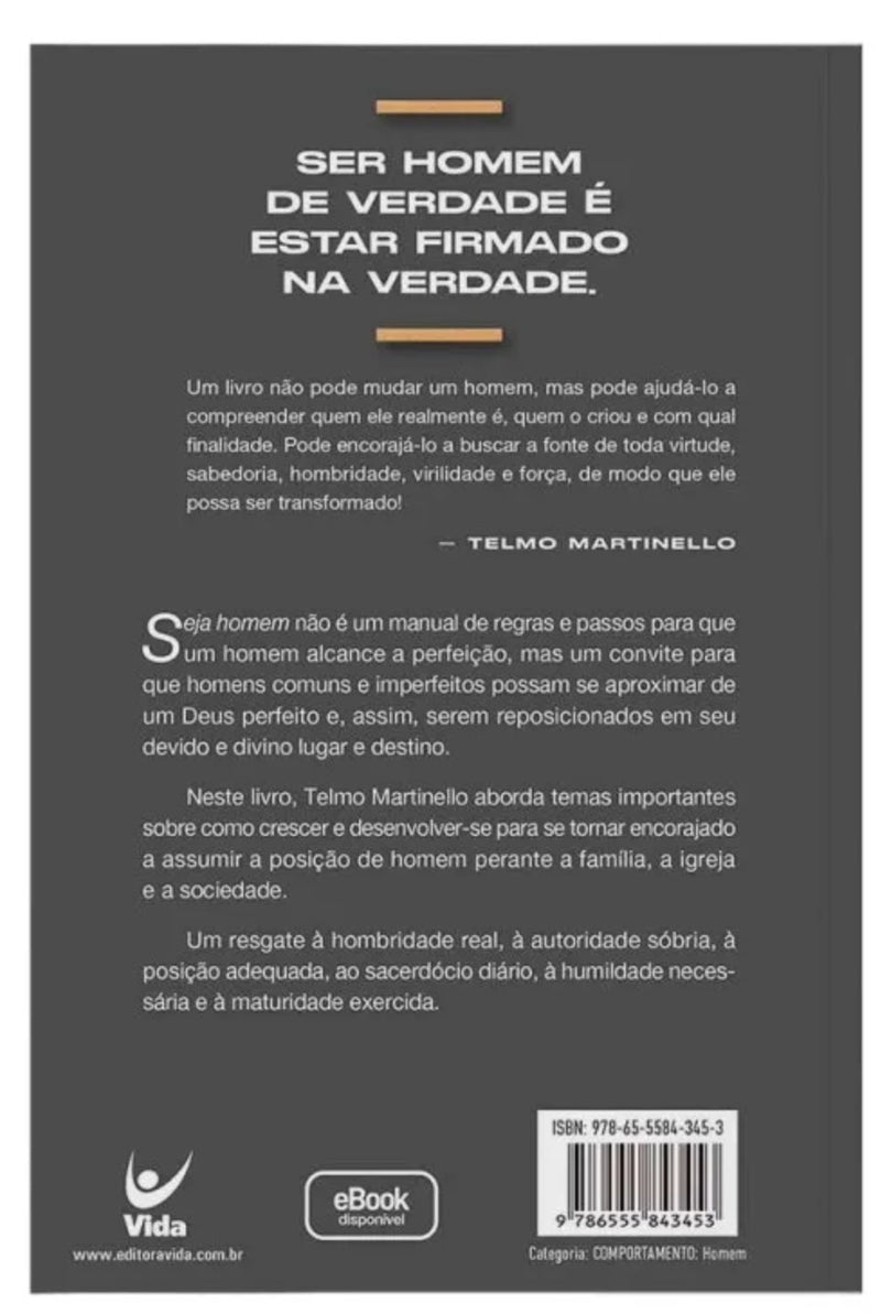 Livro Seja Homem - Telmo Martinello: Vida Cristã - Família, de Telmo Martinello. Série Cristã Editora Vida, capa mole, edição 2 em português, 2023